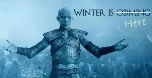 因?yàn)?，winter is coming 